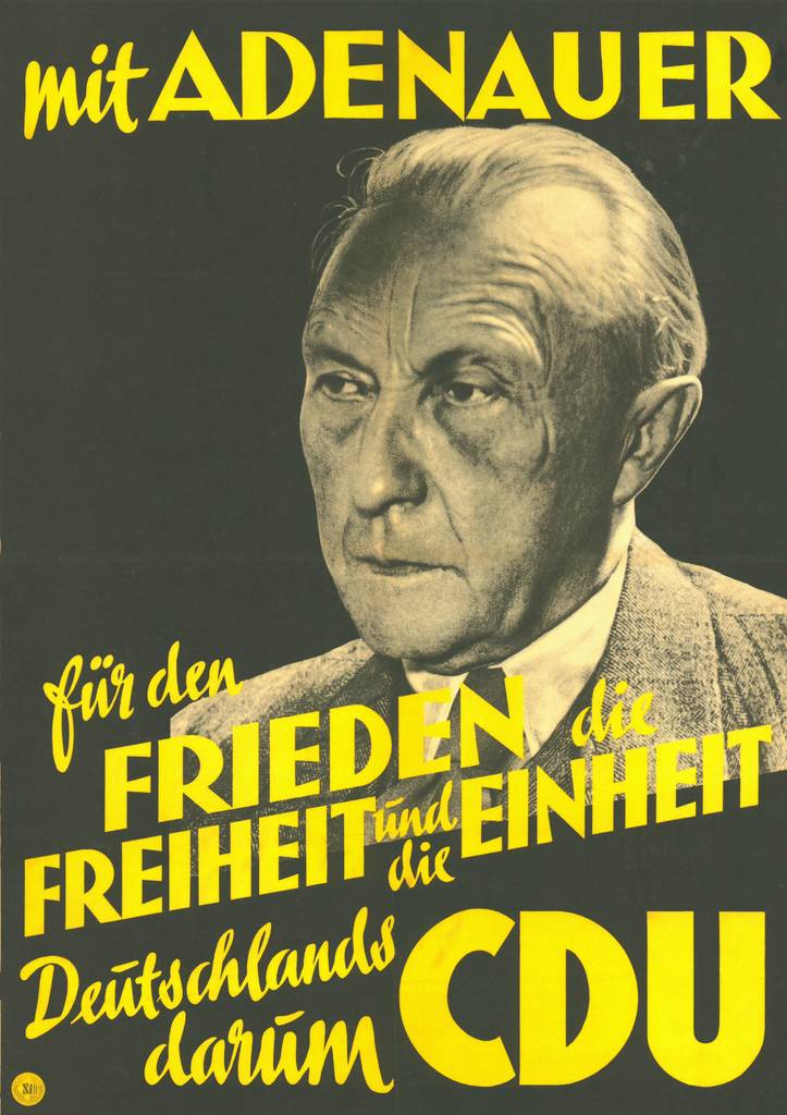 mit Adenauer für den Frieden, die Freiheit und die Einheit Deutschlands darum CDU 1949
